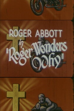 Roger Wonders Why (1965) Roger Wonders Why (1965)