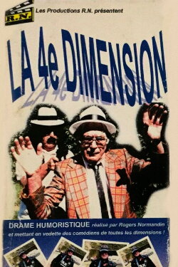 Rogers Normandin et la 4ième Dimension (2002)