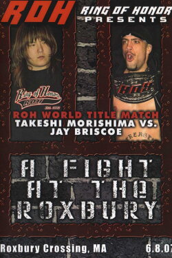 ROH: A Fight At The Roxbury (2007)