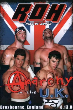 ROH: Anarchy In The U.K. (2006) ROH: Anarchy In The U.K. (2006)