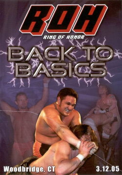 ROH: Back To Basics (2005)