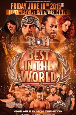 ROH: Best In The World (2015) ROH: Best In The World (2015)