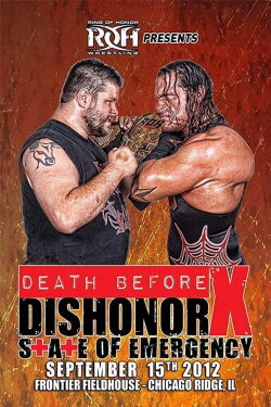 ROH: Death Before Dishonor X - State of Emergency (2012) ROH: Death Before Dishonor X - State of Emergency (2012)
