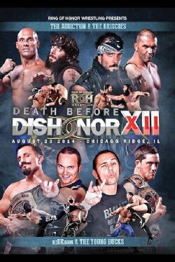ROH: Death Before Dishonor XII - Night 2 (2014) ROH: Death Before Dishonor XII - Night 2 (2014)
