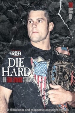 ROH: Die Hard: The Eddie Edwards Story (2013) ROH: Die Hard: The Eddie Edwards Story (2013)