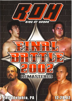 ROH Final Battle 2002 (2002) ROH Final Battle 2002 (2002)