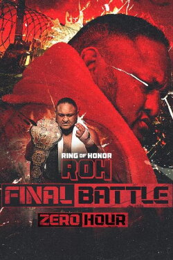 ROH Final Battle 2022 - Zero Hour (2022) ROH Final Battle 2022 - Zero Hour (2022)