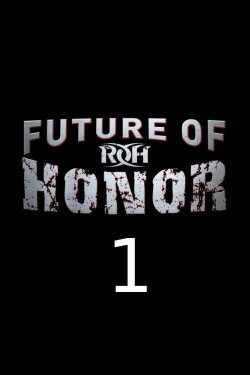 ROH: Future of Honor One (2014)