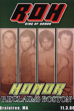 ROH: Honor Reclaims Boston (2006)