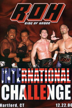 ROH: International Challenge (2006) ROH: International Challenge (2006)