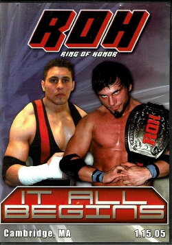 ROH: It All Begins (2005) ROH: It All Begins (2005)
