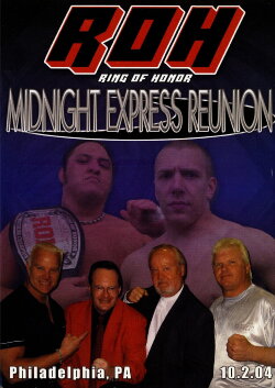 ROH: Midnight Express Reunion (2004) ROH: Midnight Express Reunion (2004)