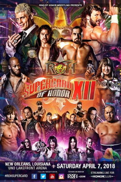 ROH: Supercard of Honor XII (2018) ROH: Supercard of Honor XII (2018)