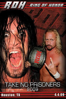 ROH: Take No Prisoners 2009 (2009) ROH: Take No Prisoners 2009 (2009)