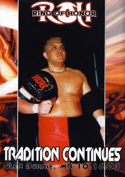 ROH: Tradition Continues (2003) ROH: Tradition Continues (2003)
