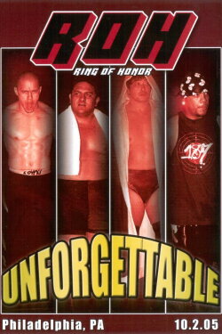 ROH: Unforgettable (2005) ROH: Unforgettable (2005)