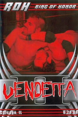 ROH: Vendetta II (2008)