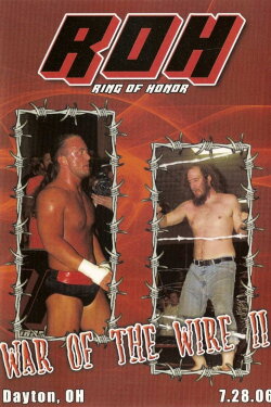 ROH: War of The Wire II (2006) ROH: War of The Wire II (2006)