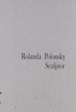 Rolanda Polonsky, Sculptor (1971) Rolanda Polonsky, Sculptor (1971)