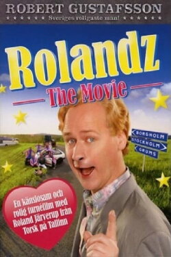 Rolandz: The Movie (2009) Rolandz: The Movie (2009)