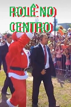 Rolê no Centro (2018) Rolê no Centro (2018)