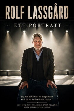 Rolf Lassgård – Ett Porträtt (2014) Rolf Lassgård – Ett Porträtt (2014)
