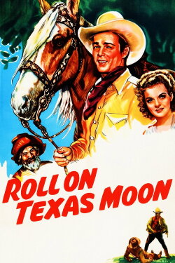 Roll on Texas Moon (1946) Roll on Texas Moon (1946)