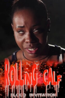 Rolling Calf (2017) Rolling Calf (2017)