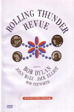 Rolling Thunder Revue - 1975-1976 Video Anthology (2004) Rolling Thunder Revue - 1975-1976 Video Anthology (2004)