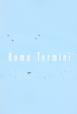 Roma Termini (2004)