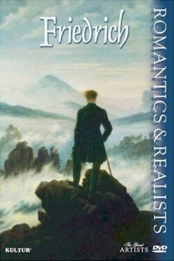 Romantics & Realists: Friedrich (2000) Romantics & Realists: Friedrich (2000)