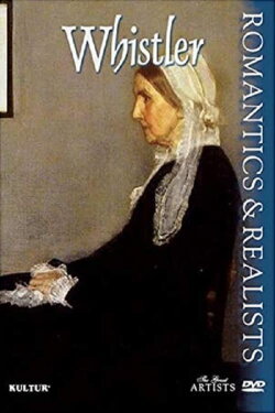 Romantics & Realists: Whistler (2000)