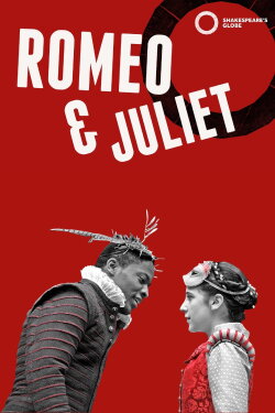 Romeo and Juliet - Live at Shakespeare's Globe (2010) Romeo and Juliet - Live at Shakespeare's Globe (2010)