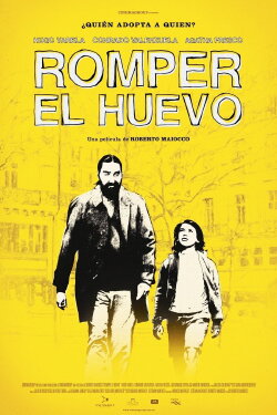 Romper el huevo (2013) Romper el huevo (2013)