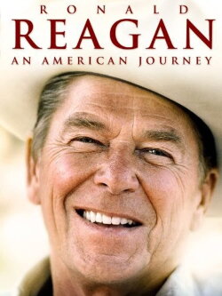 Ronald Reagan: An American Journey (2011) Ronald Reagan: An American Journey (2011)