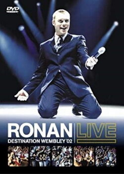 Ronan Keating: Live - Destination Wembley '02 (2002) Ronan Keating: Live - Destination Wembley '02 (2002)