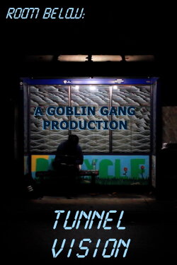 Room Below: Tunnel Vision (2021) Room Below: Tunnel Vision (2021)