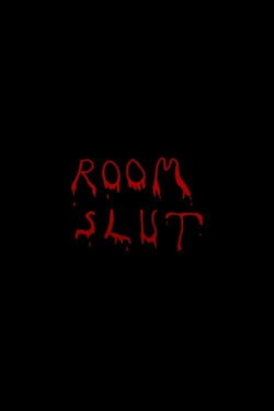 Room Slut (2010) Room Slut (2010)