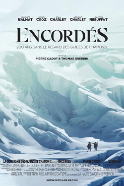 Roped, 200 Years In The Eyes Of Chamonix Guides (2021) Roped, 200 Years In The Eyes Of Chamonix Guides (2021)