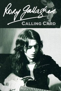 Rory Gallagher: Calling Card (2024) Rory Gallagher: Calling Card (2024)