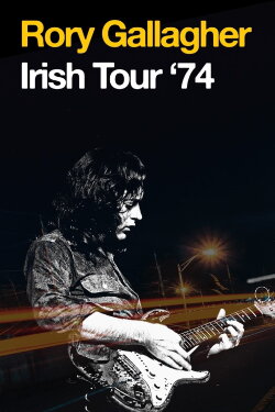 Rory Gallagher - Irish Tour ’74 (1974) Rory Gallagher - Irish Tour ’74 (1974)