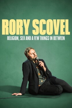Rory Scovel: Religion, Sex and a Few Things In Between (2024) Rory Scovel: Religion, Sex and a Few Things In Between (2024)