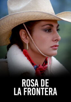Rosa De La Frontera (1985)