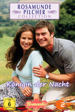 Rosamunde Pilcher: Königin der Nacht (2005) Rosamunde Pilcher: Königin der Nacht (2005)