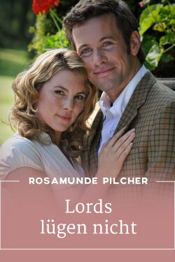 Rosamunde Pilcher: Lords lügen nicht (2010)