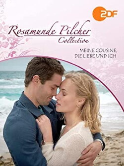 Rosamunde Pilcher: Meine Cousine, die Liebe und ich (2019) Rosamunde Pilcher: Meine Cousine, die Liebe und ich (2019)