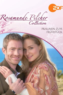 Rosamunde Pilcher: Pralinen zum Frühstück (2019) Rosamunde Pilcher: Pralinen zum Frühstück (2019)