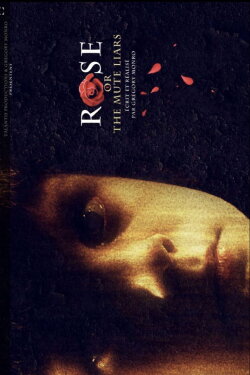 Rose or the Mute Liars (2013) Rose or the Mute Liars (2013)