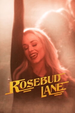 Rosebud Lane (2023) Rosebud Lane (2023)