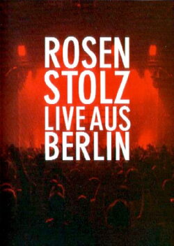 Rosenstolz - Live aus Berlin (2003) Rosenstolz - Live aus Berlin (2003)